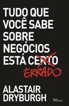 Livro - Tudo que você sabe sobre negócios está errado