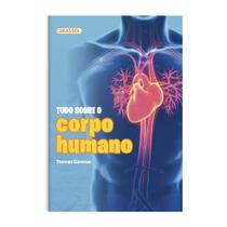 Livro - Tudo Sobre o Corpo Humano