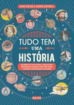 Livro - Tudo tem uma história Livro - Tudo tem uma história