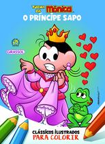 Livro - Turma da Mônica Clássicos Ilustrados para Colorir O Príncipe Sapo