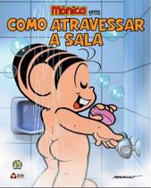Livro - Turma Da Mônica Coleção Vem do Video - Como Atravessar a Sala