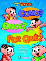 Livro - Turma da Mônica - Como? Onde? Por quê? Livro - Turma da Mônica - Como? Onde? Por quê?