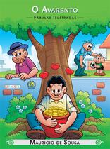 Livro - Turma da Mônica - Fábulas Ilustradas - O Avarento