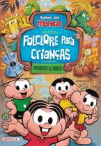 Livro Turma da Mônica Folclore para Crianças Mauricio de Sousa