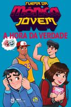 Livro - Turma da Mônica Jovem: A hora da verdade Livro - Turma da Mônica Jovem: A hora da verdade