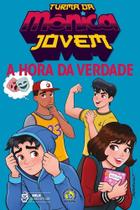 Livro - Turma da Mônica Jovem: A hora da verdade