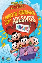 Livro - Turma da Mônica Livro de Atividades com Adesivos - Amizade