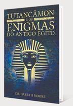 Livro Tutancâmon E Os Enigmas Do Antigo Egito - pé da letra