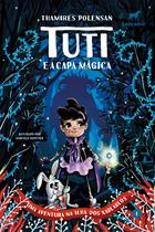 Livro - Tuti e a capa mágica - 2.ed. (vol.1) Livro - Tuti e a capa mágica - 2.ed. (vol.1)
