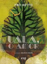 Livro - Uala, o amor Livro - Uala, o amor