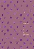 Livro - Ubiratan Machado: Bibliófilo e Leitor Exemplar Livro - Ubiratan Machado: Bibliófilo e Leitor Exemplar