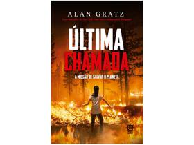 Livro Última Chamada A missão de salvar o planeta Alan Gratz