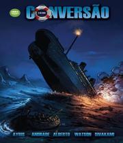 Livro - Ultima conversao, a - 100% CRISTAO