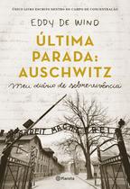 Livro - Última parada: Auschwitz