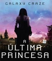 Livro Ultima Princesa, A - ID EDITORA