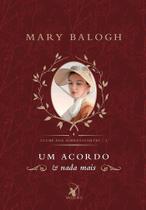 Livro Um Acordo e Nada Mais (Clube dos Sobreviventes) Vol. 2 Mary Balogh