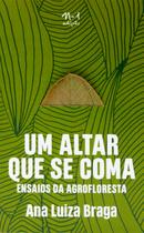 Livro - Um altar que se coma Livro - Um altar que se coma
