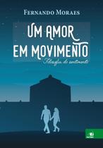 Livro - Um Amor em Movimento Livro - Um Amor em Movimento