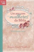 Livro - Um ano com as mulheres da Bíblia Livro - Um ano com as mulheres da Bíblia