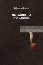 Livro - Um bárbaro no jardim