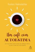 Livro - Um café com autoestima Livro - Um café com autoestima