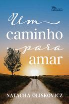 Livro - Um caminho para amar Livro - Um caminho para amar