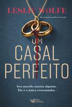 Livro - Um casal perfeito – Novo thriller da autora do Best-seller, A Cirurgiã Livro - Um casal perfeito – Novo thriller da autora do Best-seller, A Cirurgiã