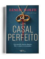 Livro - Um casal perfeito – Novo thriller da autora do Best-seller, A Cirurgiã Livro - Um casal perfeito – Novo thriller da autora do Best-seller, A Cirurgiã