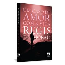 Livro Um Caso De Amor Com A Vida