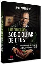 Livro - Um cirurgião sob o olhar de Deus Livro - Um cirurgião sob o olhar de Deus
