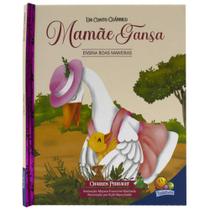 Livro - Um Conto Clássico: Mamãe Gansa