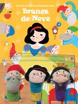 Livro - Um conto de fadas com fantoches de dedos: Branca de Neve