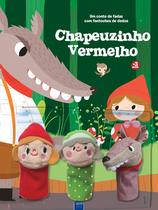 Livro - Um conto de fadas com fantoches de dedos: Chapeuzinho Vermelho Livro - Um conto de fadas com fantoches de dedos: Chapeuzinho Vermelho