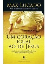 Livro - Um Coração Igual Ao De Jesus - Max Lucado