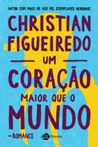 Livro - Um coração maior que o mundo