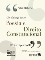 Livro - Um diálogo entre poesia e direito constitucional - 1ª edição de 2017
