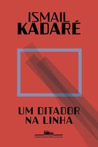 Livro - Um ditador na linha Livro - Um ditador na linha