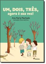 Livro - Um, dois, três, agora é sua vez!