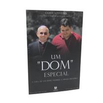 Livro Um Dom Especial: A vida de um bispo mudou a minha história - Guto Azevedo - Apascentar