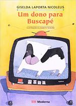 Livro Um Dono Para Buscapé - Moderna