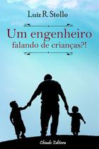 Livro - Um Engenheiro Falando de Crianças?!