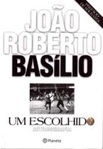 Livro Um Escolhido - João Roberto Basílio