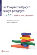 Livro - Um foco psicopedagógico na ação pedagógica