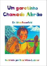 LIvro UM GAROTINHO CHAMADO ABRÃO LIvro UM GAROTINHO CHAMADO ABRÃO