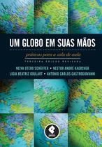 Livro - Um Globo em Suas Mãos Livro - Um Globo em Suas Mãos