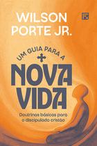 Livro - Um guia para a nova vida Livro - Um guia para a nova vida