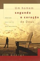 Livro - Um homem segundo o coração de Deus