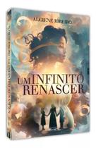 Livro Um Infinito Renascer - Eme