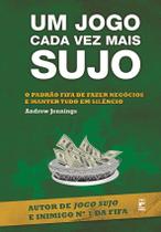 Livro - Um jogo cada vez mais sujo