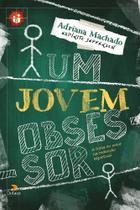 Livro - Um jovem obsessor - A força do amor na redenção espiritual Livro - Um jovem obsessor - A força do amor na redenção espiritual